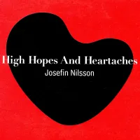 High Hopes And Heartaches